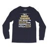 i'm a dance teacher, that means i'm creative cool passionate &amp; a littl Long Sleeve Shirts