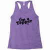 I'm A Tepper Racerback Tank