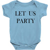 let us party Baby Bodysuit