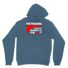 packing heat   i'm hot Hoodie