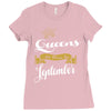 queens are born in september Ladies Fitted T-Shirt