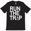 run the trap T-Shirt
