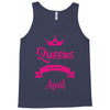 queens are born in april Tank Top