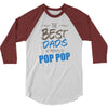 Great Dads Get Promoted to Pop Pop 3/4 Sleeve Shirt