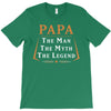 papa the man the myth the legend T-Shirt