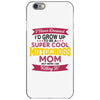 i never dreamed i'd grow up to be a super cool motocross mom but here iPhone 6/6s Case