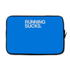 running sucks Laptop sleeve