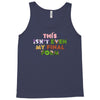 this isn't even my final form Tank Top