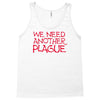 we need another plague Tank Top