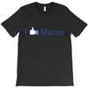 i like mama T-Shirt