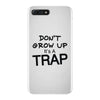 don't grow up it's a trap (2) iPhone 7 Plus Case