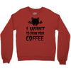 coffee drinkers Crewneck Sweatshirt