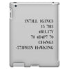 intelligence is the ability to adapt to change iPad 3 and 4 Case