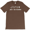 i 8 sum pi  ate some pie funny food nerd maths physics joke T-Shirt