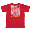 Strong Independent Motivated Scorpio Toddler T-shirt