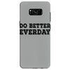 do better everday Samsung Galaxy S8 Case