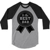 best dad ever 3/4 Sleeve Shirt