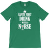 drink with a nurse T-Shirt