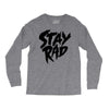 Stay Rad Long Sleeve Shirts