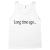 long time ago Tank Top