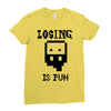 losing is fun! Ladies Fitted T-Shirt