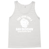you look like a bad decision come on over here Tank Top