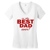 is the best dad ever Women's V-Neck T-Shirt