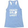 crazy bird lady Racerback Tank