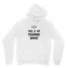 my fishing shirt Hoodie