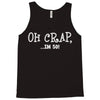 oh crap i'm 50 Tank Top