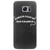 always lead by bad example Samsung Galaxy S7 Edge