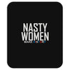 nasty women Mousepad