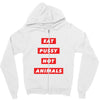 eat pussy not animals Zipper Hoodie