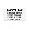 I Love You Dad License Plate