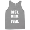 best. mum Tank Top