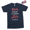 Mom Great Job I'm Awesome Love Happy Mother's Day Exclusive T-shirt