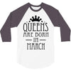 queens are born in march (2) 3/4 Sleeve Shirt
