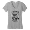 My Favorite People Call Me Daddy Women's V-Neck T-Shirt