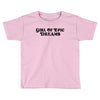 Girl Of Epic Dreams Toddler T-shirt