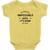 its Always Seems impossible Until its Done Baby Bodysuit