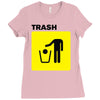 trash Ladies Fitted T-Shirt