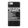 rules for dating my daughter iPhone 7 Case