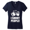 i shoot people Women's V-Neck T-Shirt