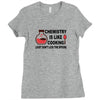 chemistry is like cooking Ladies Fitted T-Shirt