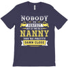 Nobody Is Perfect But If You Are A Nanny You Are Pretty Damn Close T-Shirt