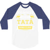 Nobody Is Perfect But If You Are A Tata You Are Pretty Damn Close 3/4 Sleeve Shirt