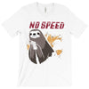 no speed T-Shirt