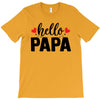 Hello Papa T-Shirt