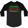 imake horrible since puns but only periodicaly 3/4 Sleeve Shirt