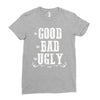 The Bad Ugly Good Ladies Fitted T-Shirt